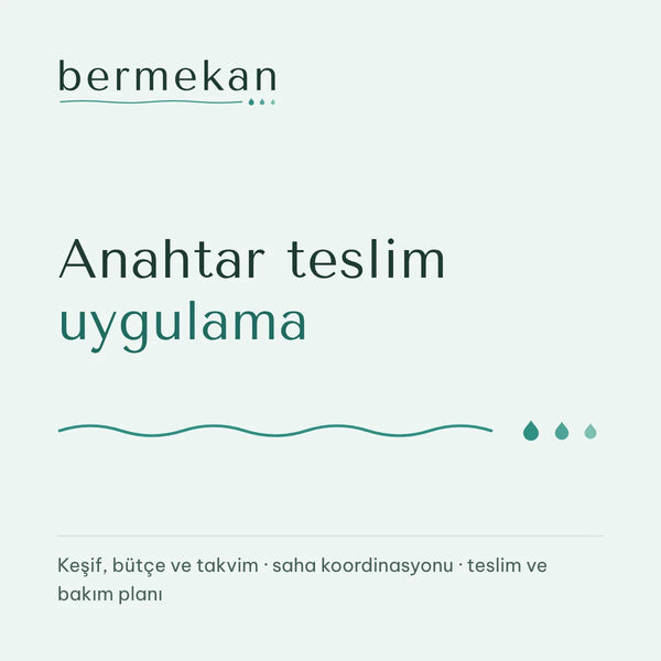 bermekan anahtar teslim uygulama